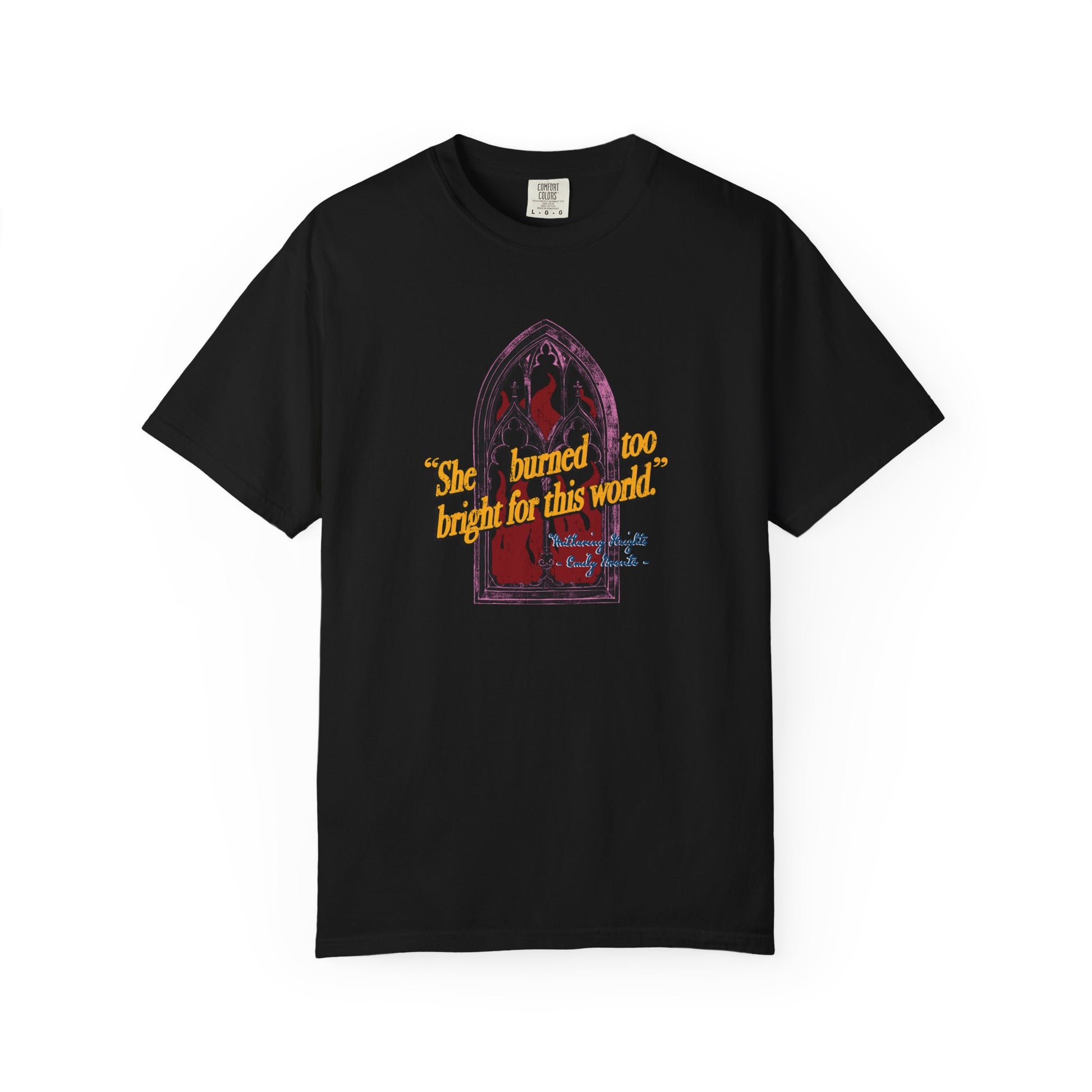 She Burned too Bright Tee