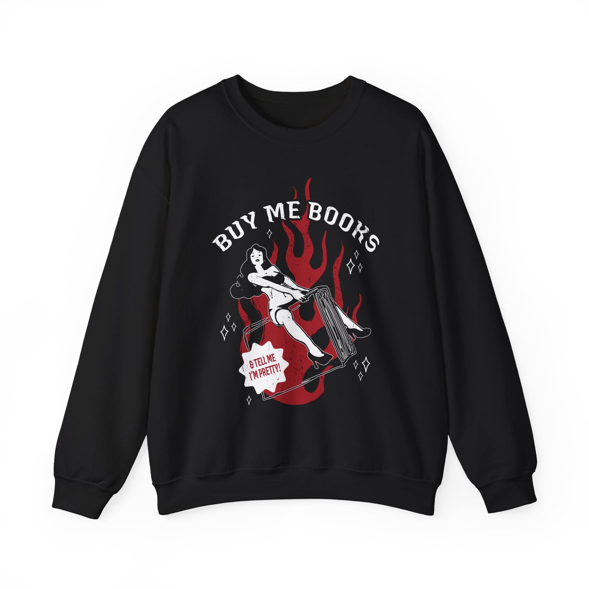 Buy Me Books & Tell Me I'm Pretty! Crewneck