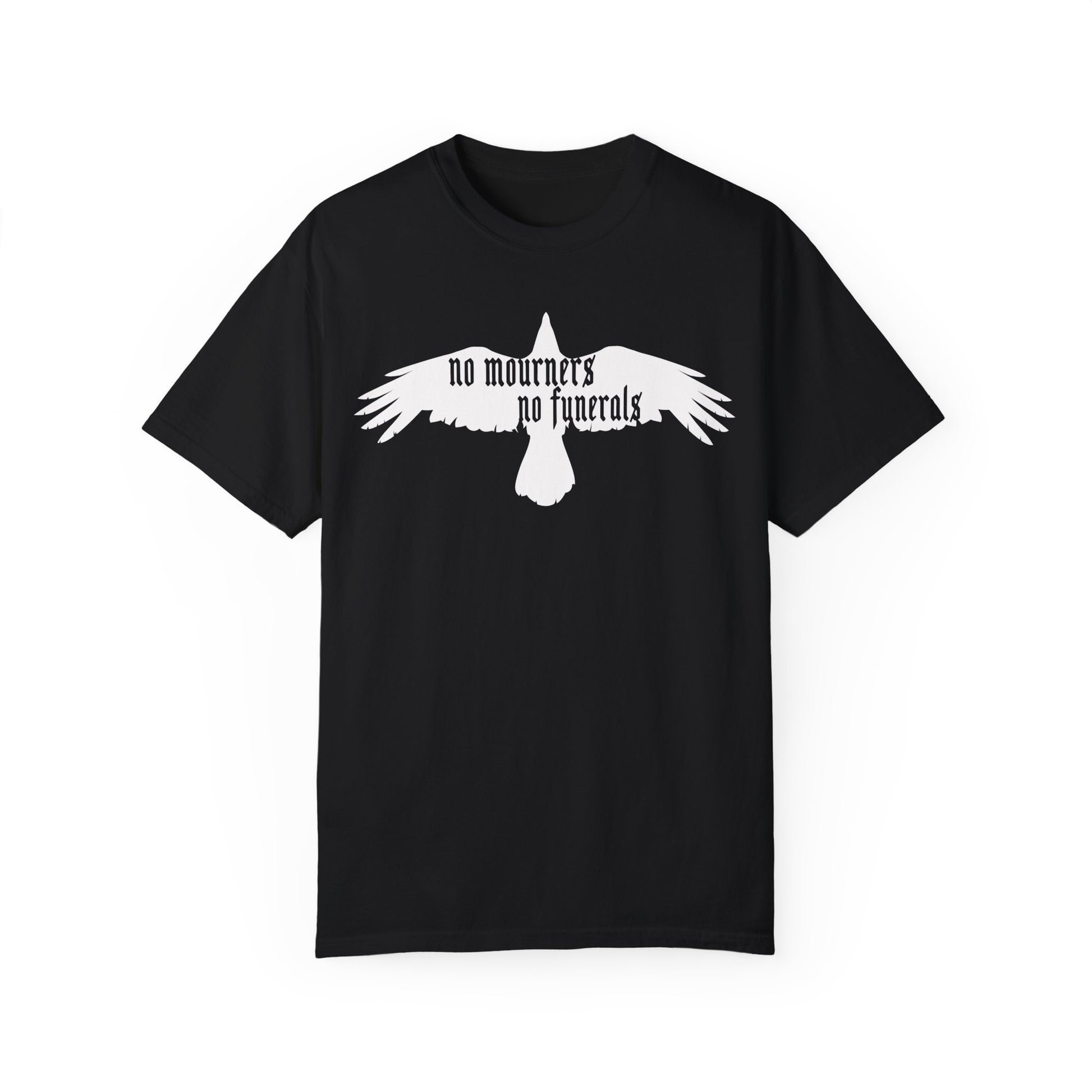 No Mourners, No Funerals Tee