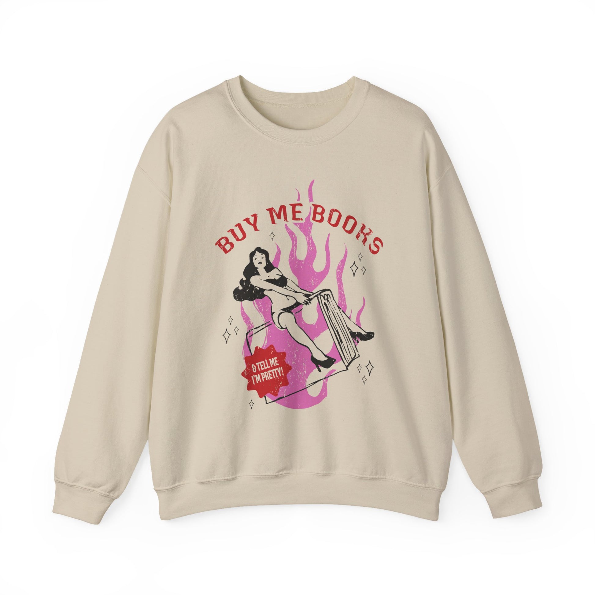 Buy Me Books & Tell Me I'm Pretty! Crewneck
