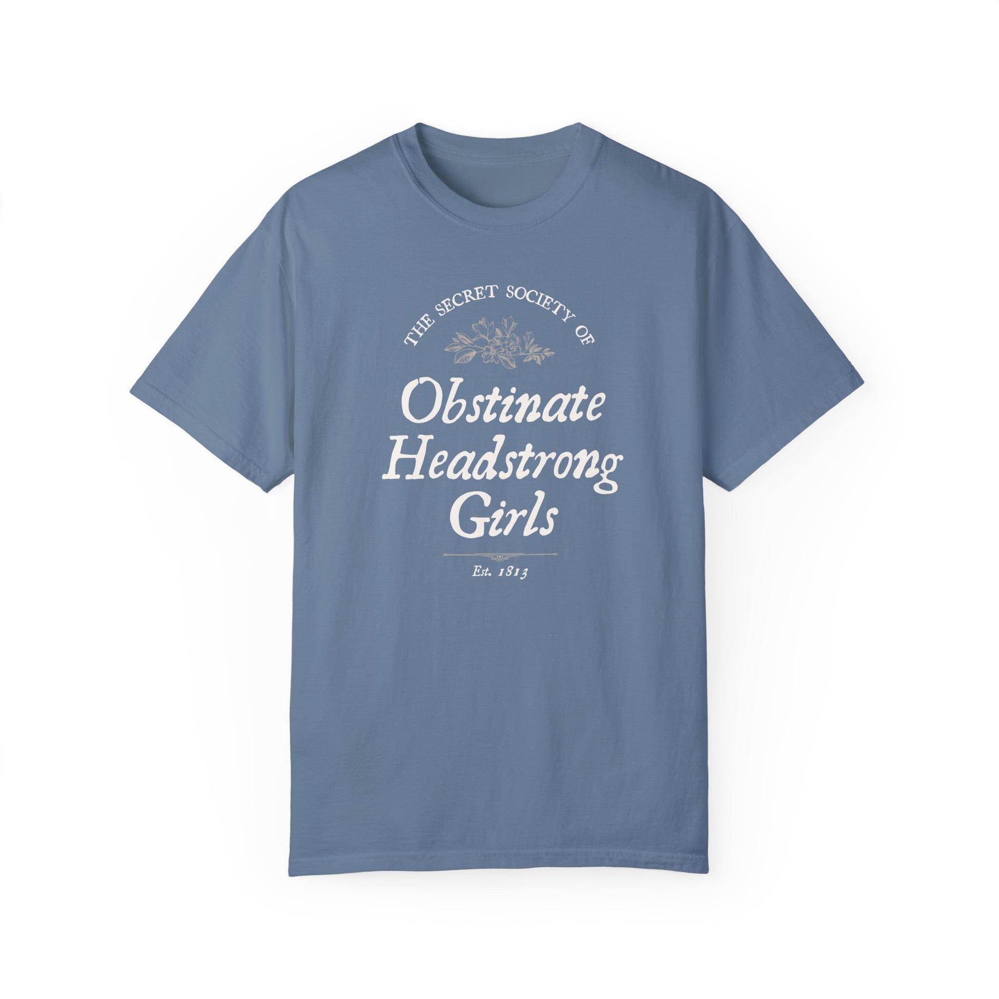 Society of Obstinate Headstrong Girls Tee