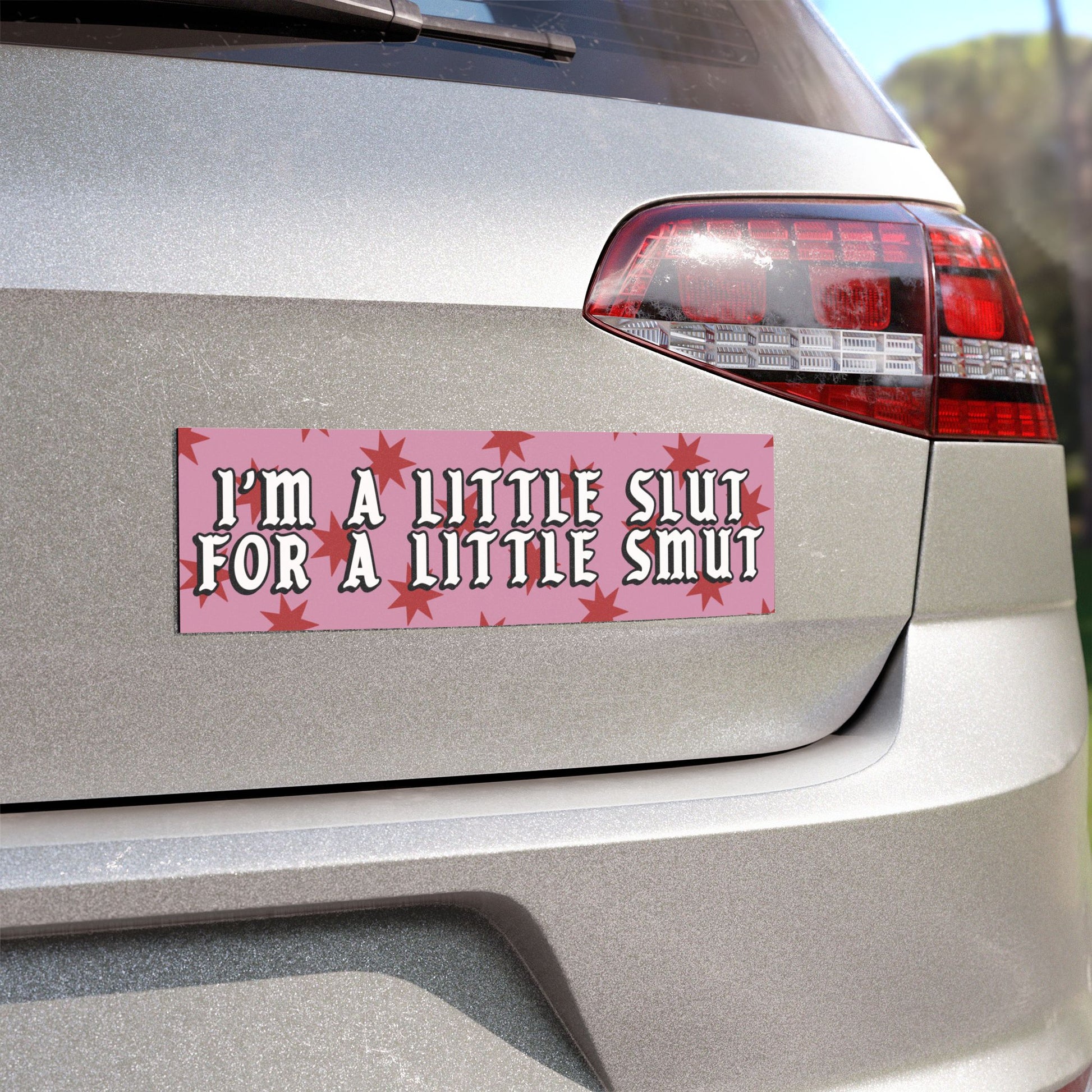 A Little Slut for a Little Smut Car Magnet
