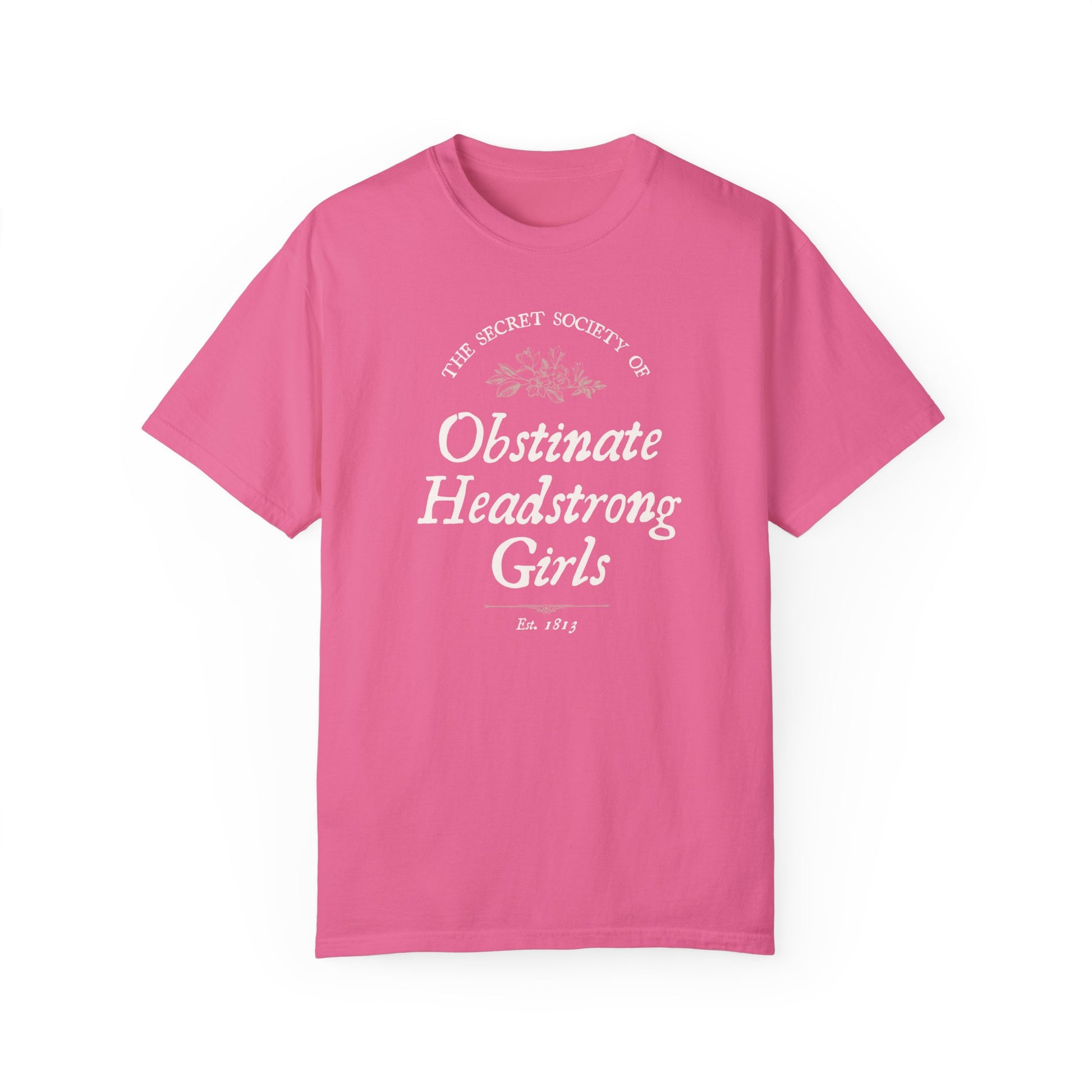 Society of Obstinate Headstrong Girls Tee