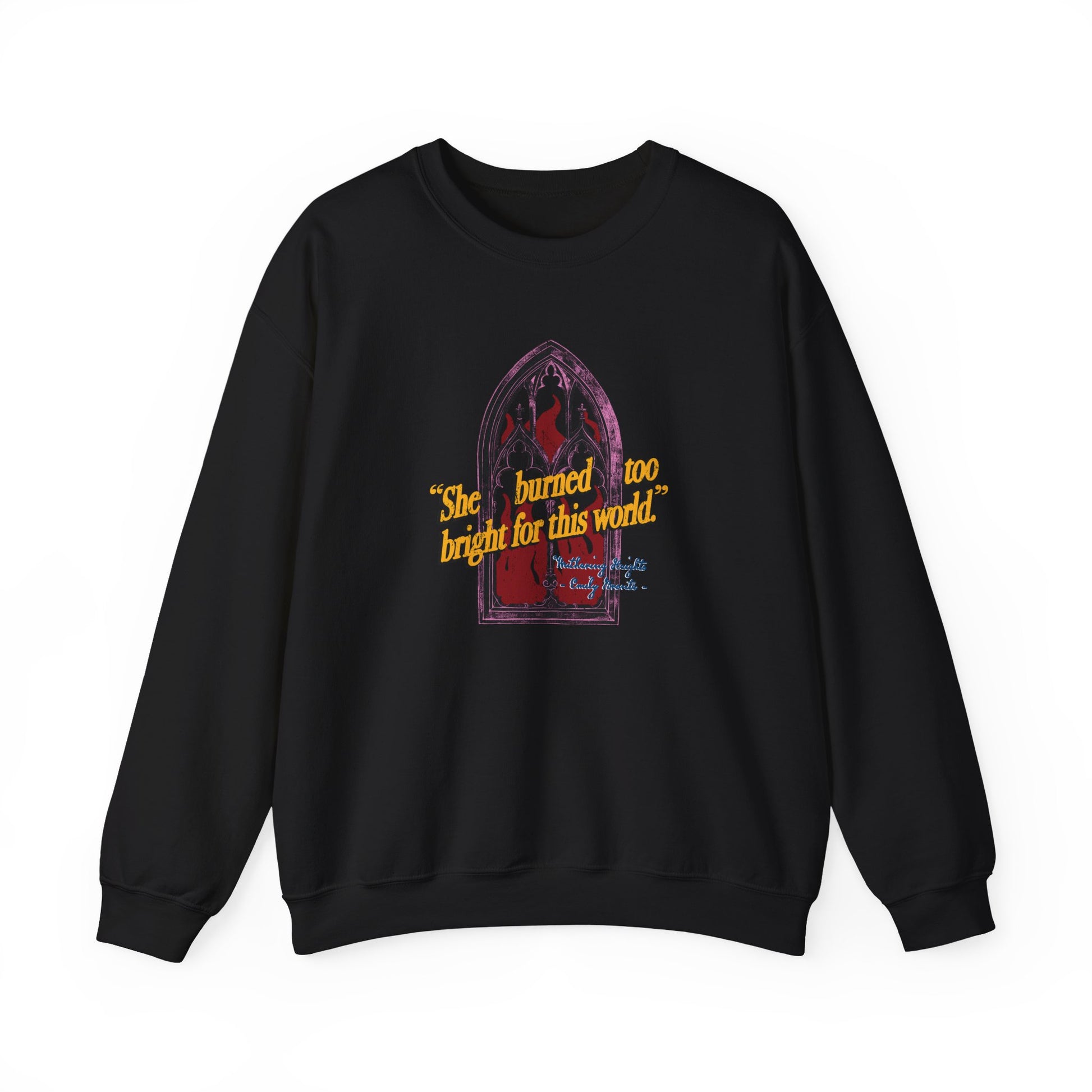She Burned too Bright Crewneck