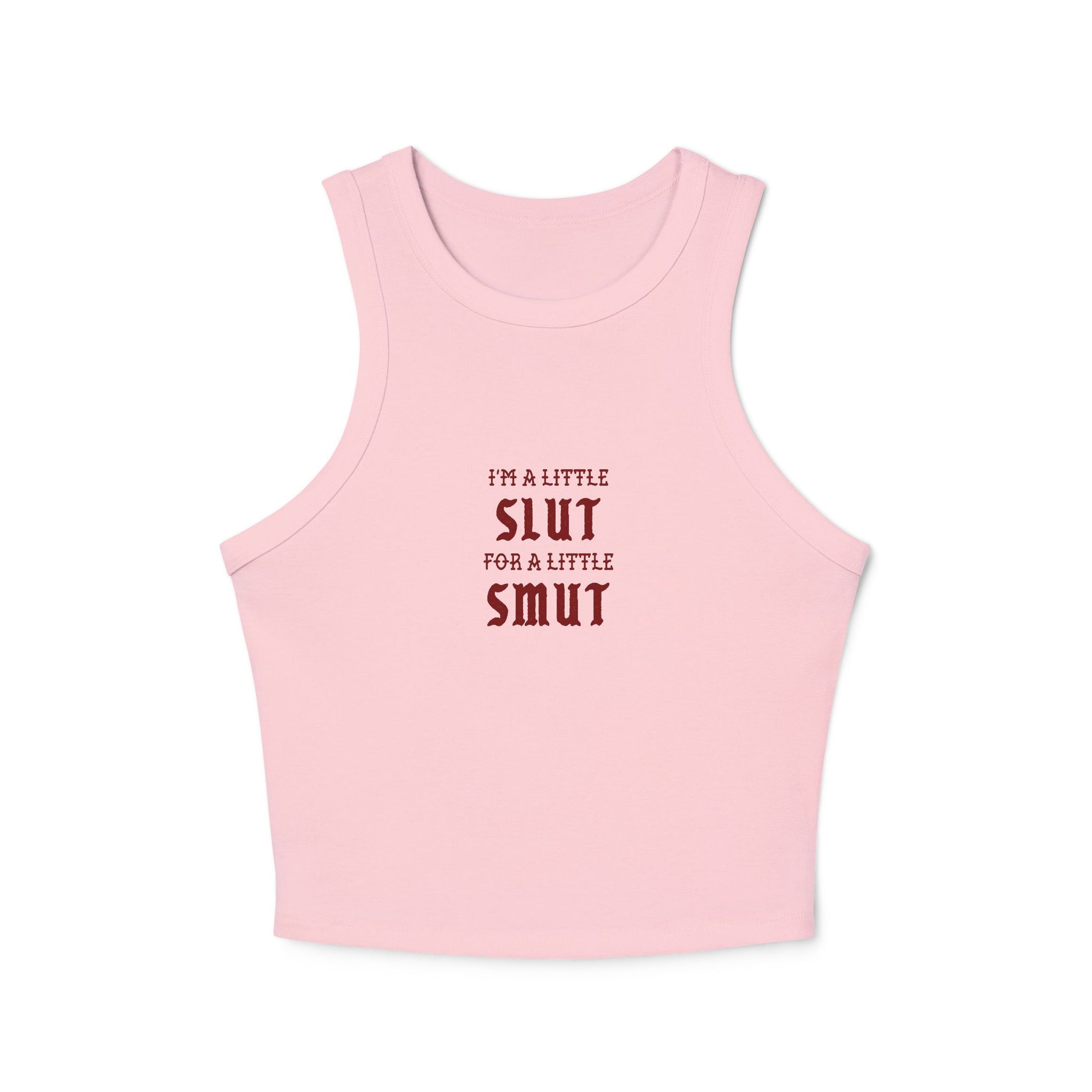 Little Slut for a Little Smut Micro Rib Racer Tank Top