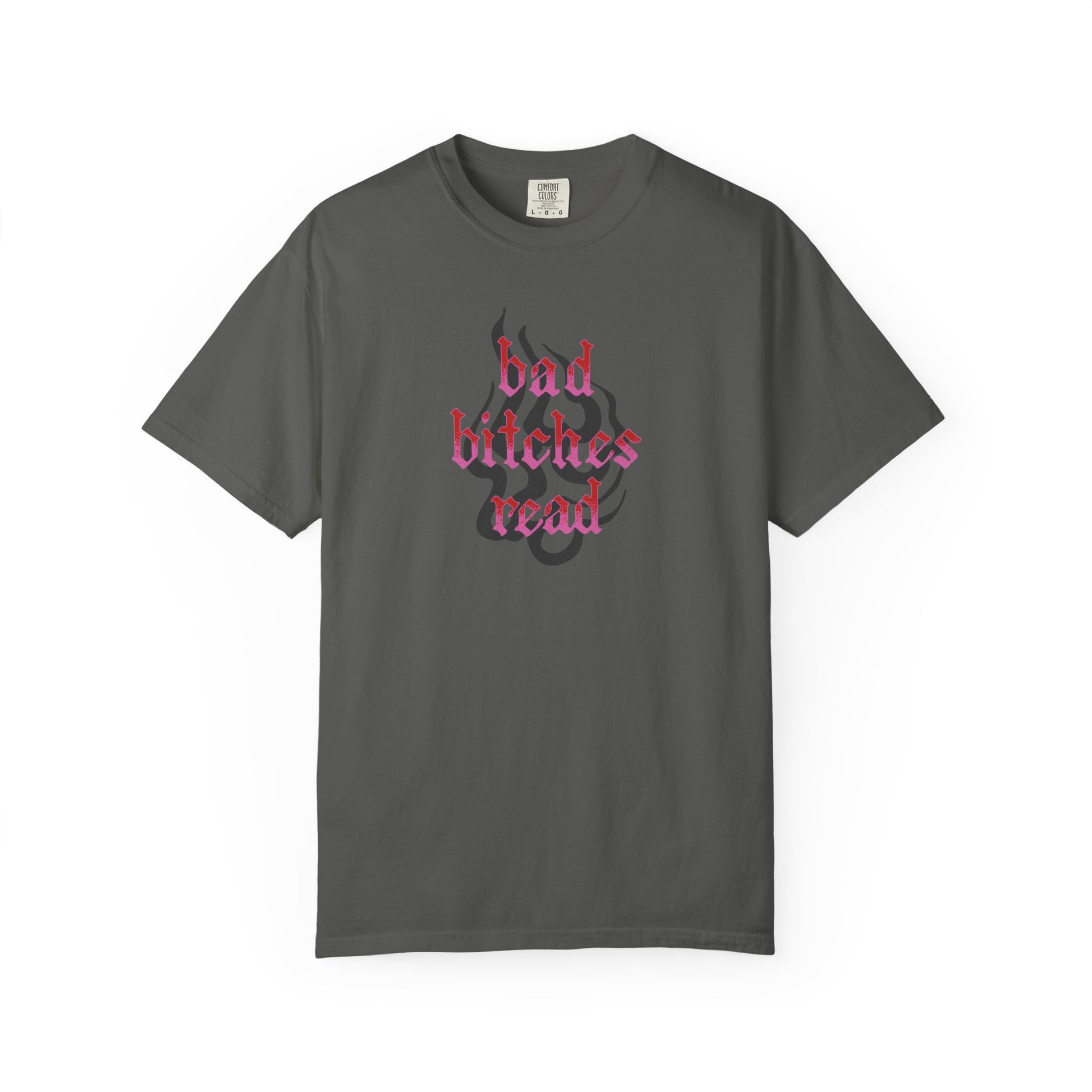 Bad Bitches Read Tee