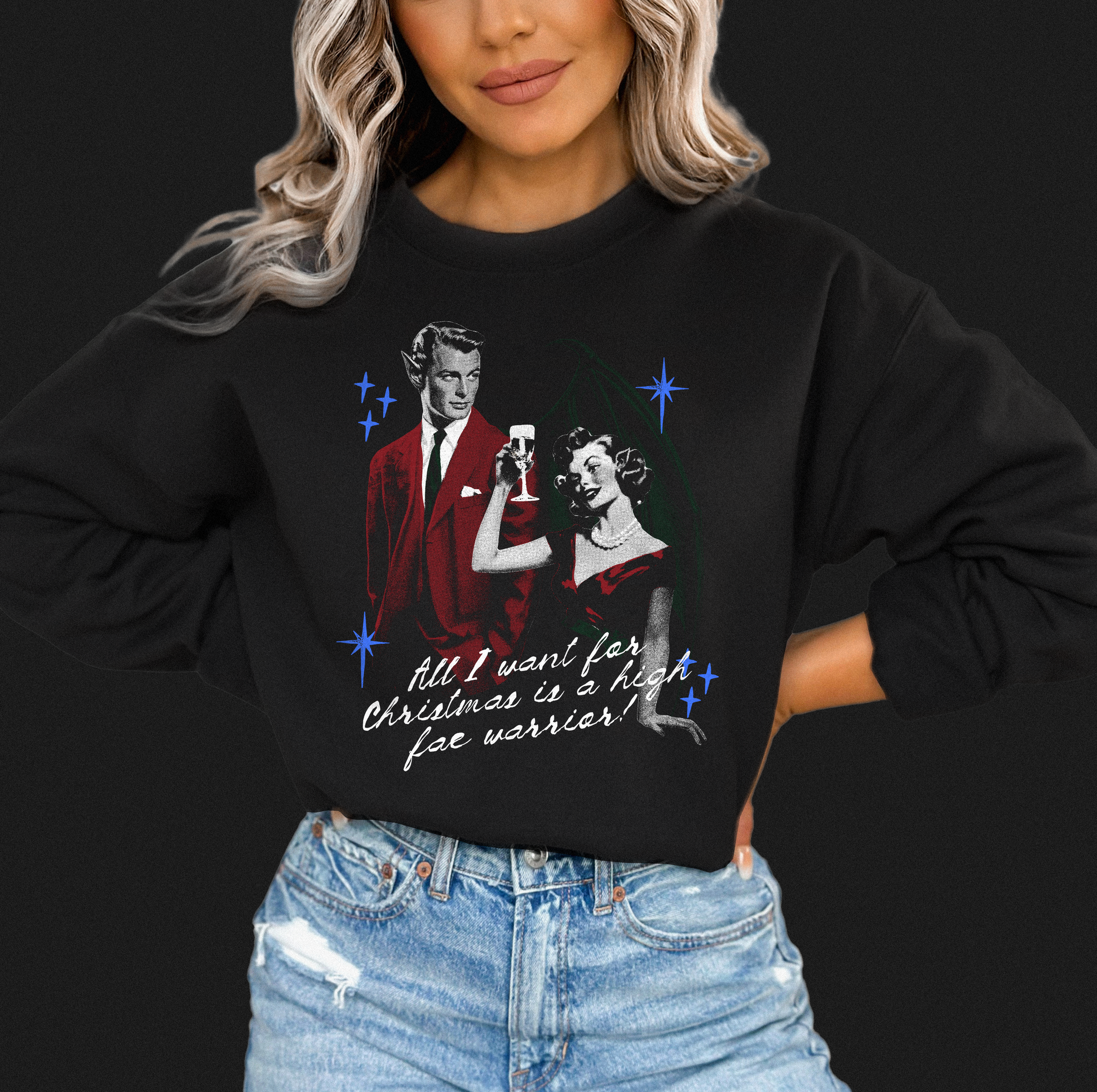 All I Want for Christmas is a High Fae Warrior Crewneck