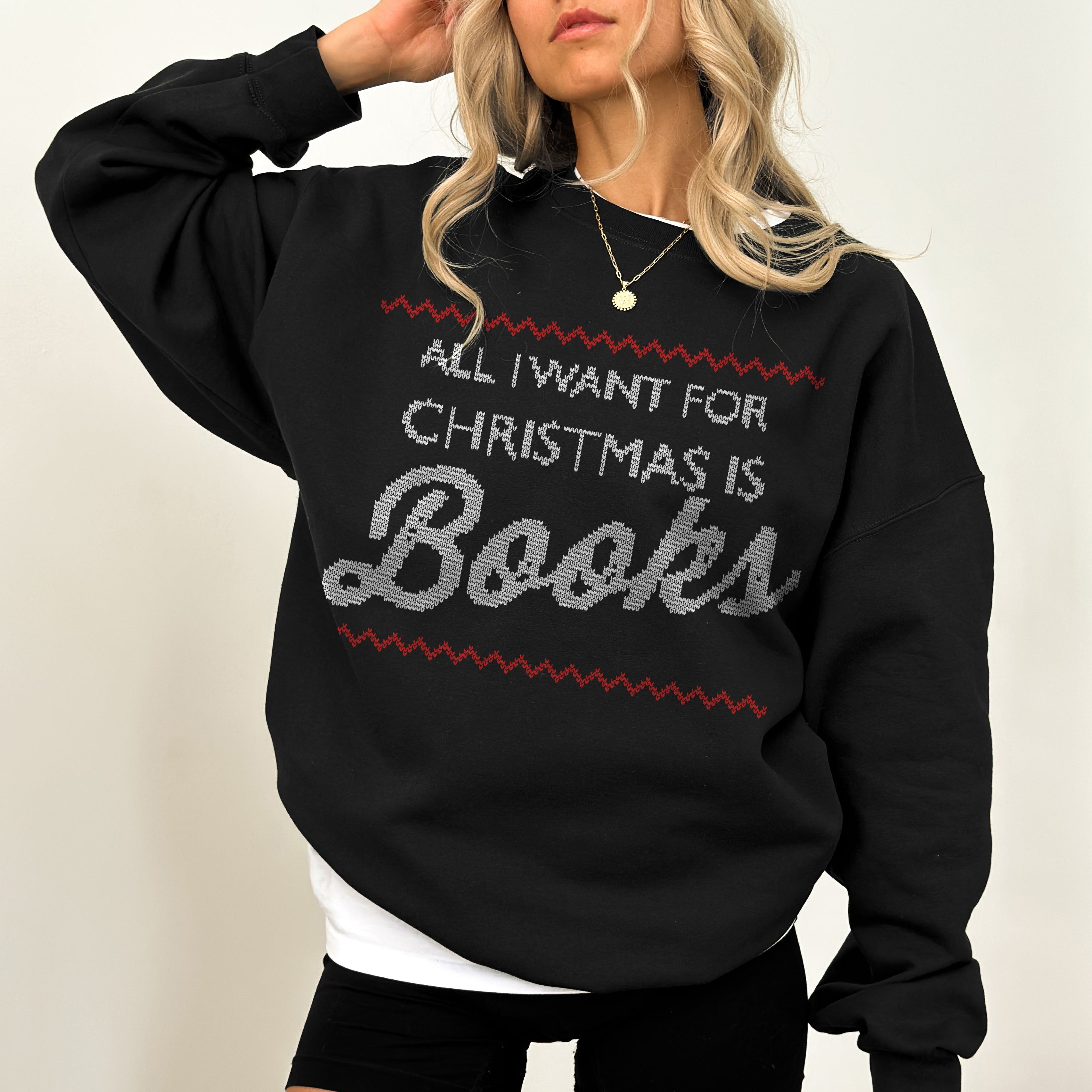 All I Want for Christmas is Books Crewneck