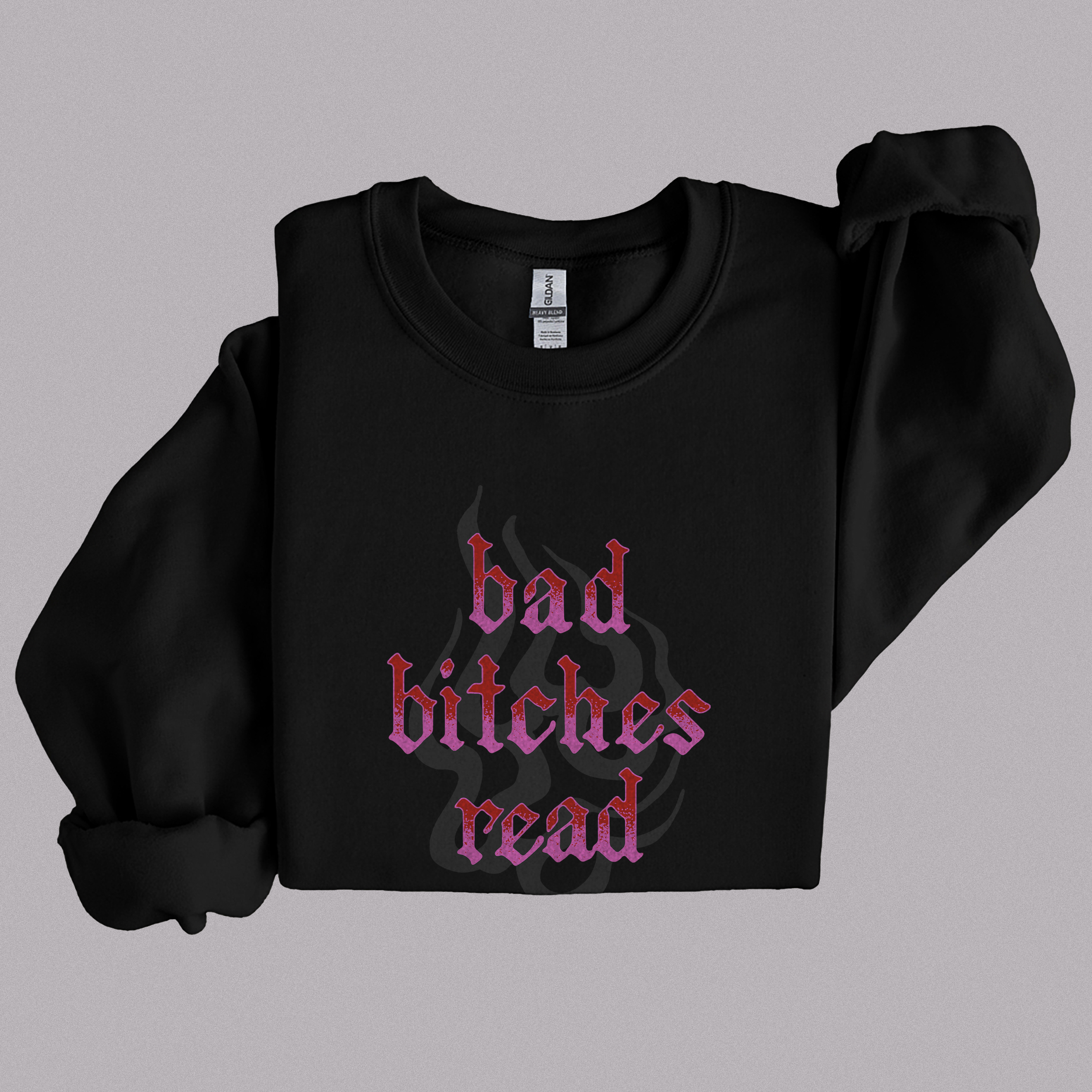 Bad Bitches Read Crewneck