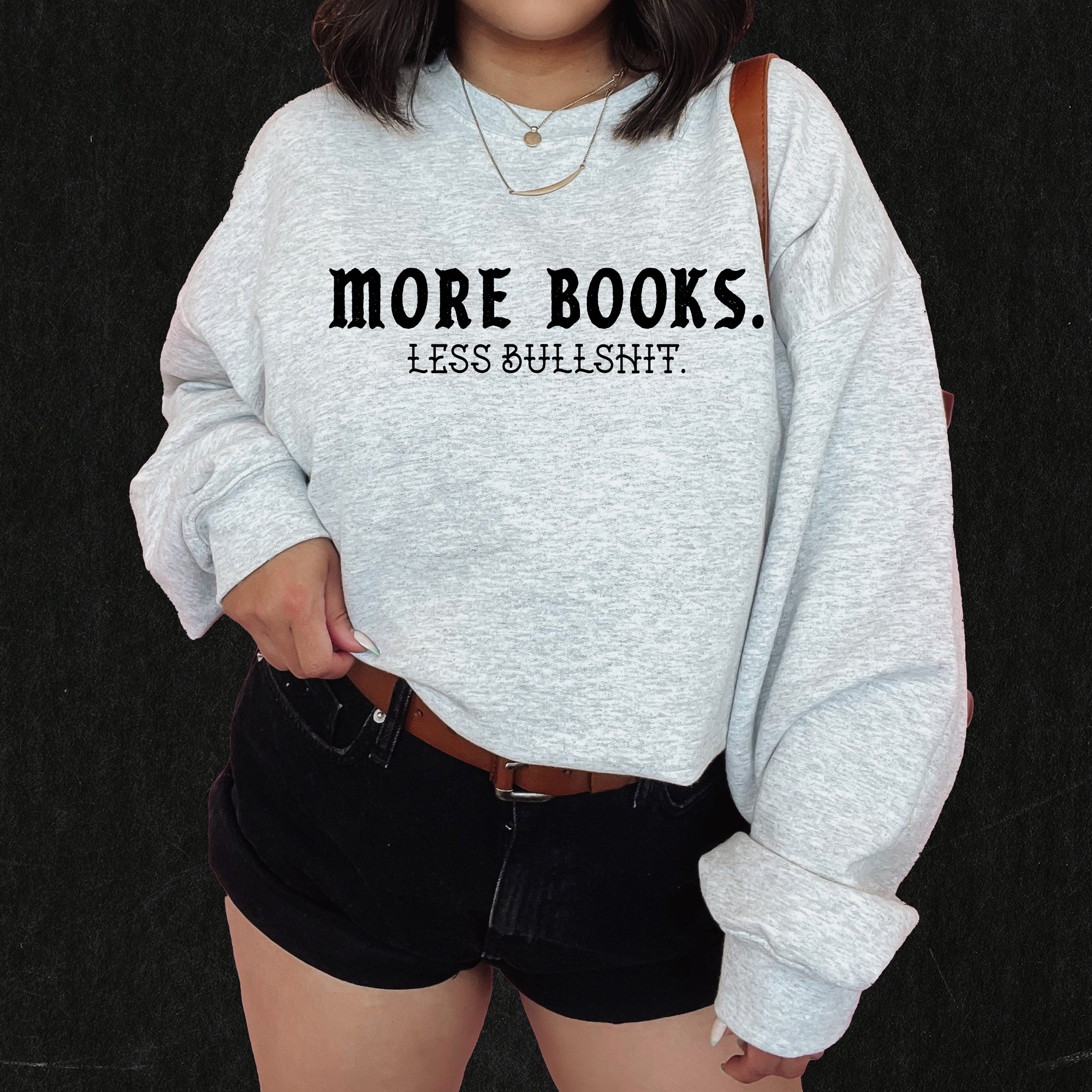 More Books Less Bullshit Crewneck