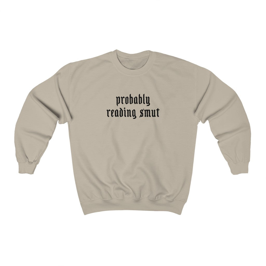 Probably Reading Smut Crewneck